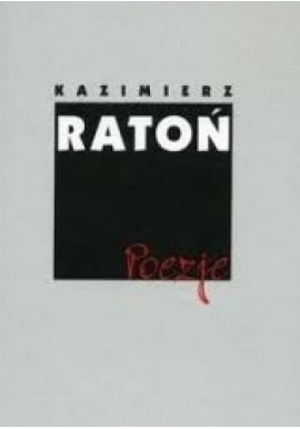 Poezje Kazimierz Ratoń