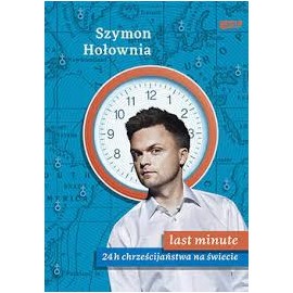 Last minute 24h chrześcijaństwa na świecie Szymon Hołownia