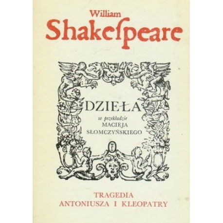 Tragedia Antoniusz i Kleopatry William Shakespeare