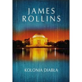 Kolonia Diabła James Rollins