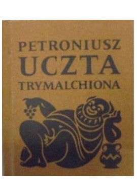 Uczta Trymalchiona Petroniusz (miniatura)