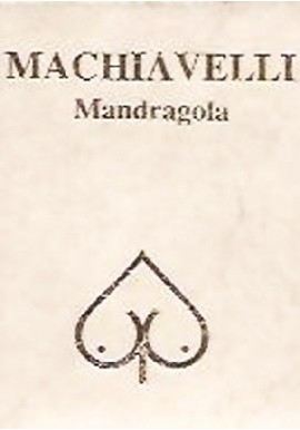 Mandragola czyli napój zapładniający Nicolo Machiavelli (miniatura)