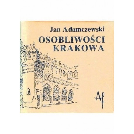 Osobliwości Krakowa Jan Adamczewski (miniatura)