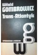 Trans-Atlantyk Dzieła Tom III Witold Gombrowicz