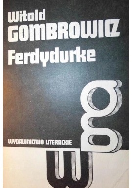 Ferdydurke Dzieła Tom II Witold Gombrowicz