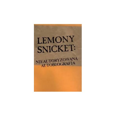 Lemony Snicket: Nieautoryzowana autobiografia