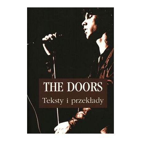 The Doors Teksty i przekłady Danny Sugerman (wybór)