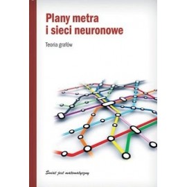 Plany metra i sieci neuronowe Teoria grafów Seria Świat jest matematyczny Claudi Alsina