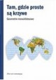 Tam, gdzie proste są krzywe Geometrie nieeuklidesowe Seria Świat jest matematyczny Joan Gomez