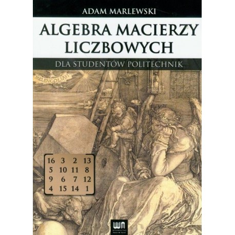 Algebra macierzy liczbowych Adam Marlewski