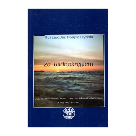 Za widnokręgiem Seria Księgi Floty Ojczystej tom 8 Ryszard Jan Pospieszyński