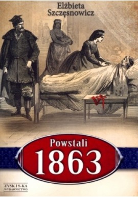 Powstali 1863 Elżbieta Szczęsnowicz