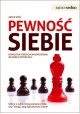 Pewność siebie Kompletna strategia wykorzystania własnego potencjału Artur Król