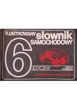 Ilustrowany słownik samochodowy 6-języczny Czesław Blok, Wiesław Jeżewski