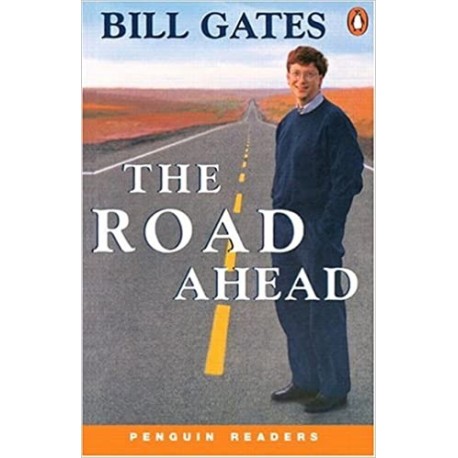 The Road Ahead Bill Gates Seria Penguin Readers Level 3