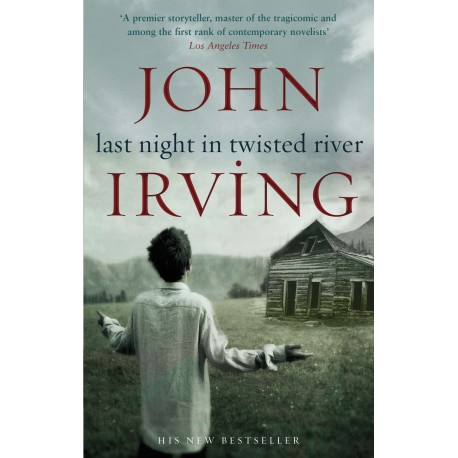 Last night in twisted river John Irving