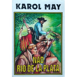 Nad Rio de la Plata Karol May