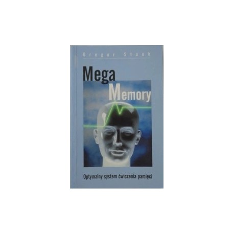 Mega Memory Optymalny system ćwiczenia pamięci Gregor Staub