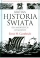 Krótka historia świata dla młodszych i starszych Ernst H. Gombrich