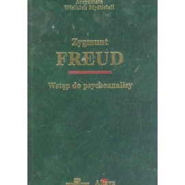 Wstęp do psychoanalizy Zygmunt Freud Seria Arcydzieła Wielkich Myślicieli