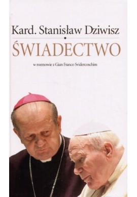 Świadectwo Kard. Stanisław Dziwisz w rozmowie z Gian Franco Svidercoschim