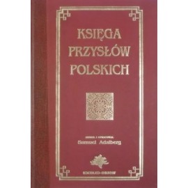 Księga przysłów polskich Samuel Adalberg (zebranie i opracowanie) (reprint)