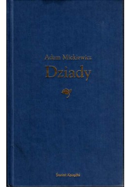 Dziady Adam Mickiewicz