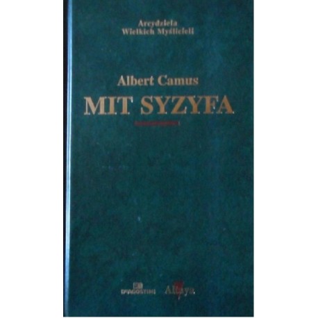 Mit Syzyfa Albert Camus Seria Arcydzieła Wielkich Myślicieli