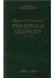 Pochwała głupoty Erazm z Rotterdamu Seria Arcydzieła Wielkich Myślicieli