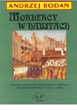 Mordercy w habitach Andrzej Rodan