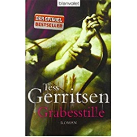 Grabesstille Tess Gerritsen