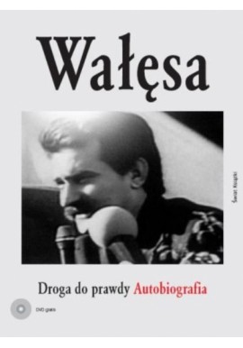 Droga do prawdy Autobiografia Lech Wałęsa + DVD