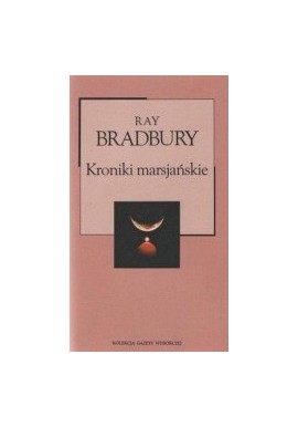 Kroniki marsjańskie Ray Bradbury