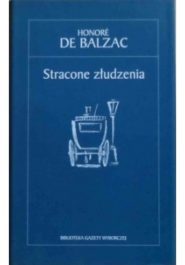 Stracone złudzenia Honore de Balzac