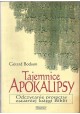 Tajemnice Apokalipsy. Odczytanie proroctw ostatniej księgi Biblii Gerard Bodson