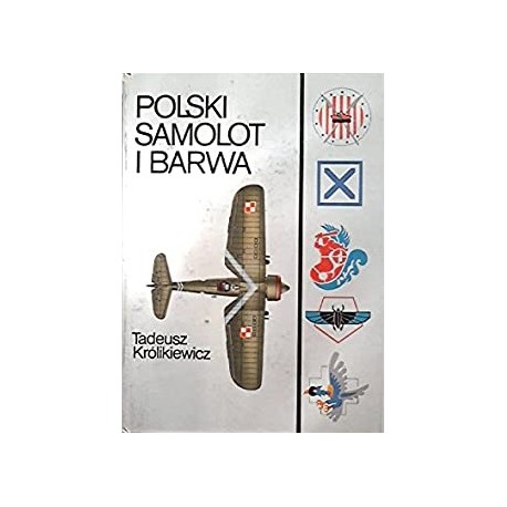 Polski samolot i barwa Tadeusz Królikiewicz