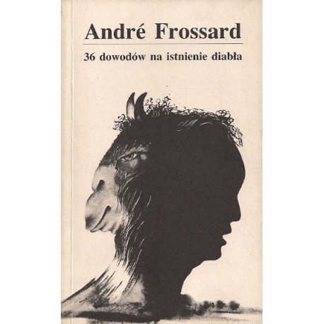 36 dowodów na istnienie diabła Andre Frossard