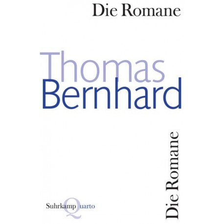 Die Romane Thomas Bernhard