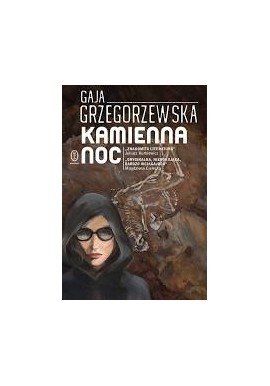 Kamienna noc Gaja Grzegorzewska