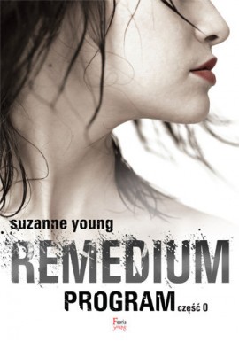 Remedium Program część 0 Suzanne Young