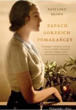 Zapach gorzkich pomarańczy Kate Lord Brown