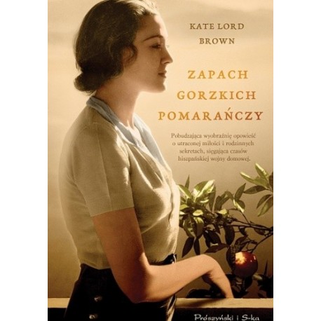 Zapach gorzkich pomarańczy Kate Lord Brown