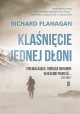 Klaśnięcie jednej dłoni Richard Flanagan