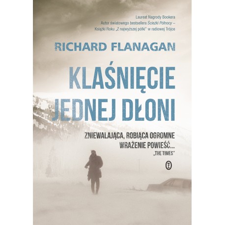 Klaśnięcie jednej dłoni Richard Flanagan