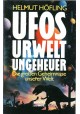 UFOS, Urwelt, Ungeheuer Die grossen Geheimnisse unserer Welt Helmut Hofling