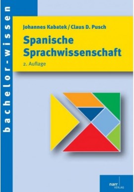 Spanische Sprachwissenschaft Johannes Kabatek, Claus D. Pusch