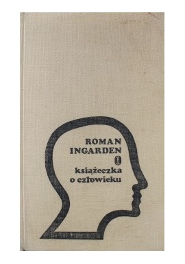 Książeczka o człowieku Roman Ingarden