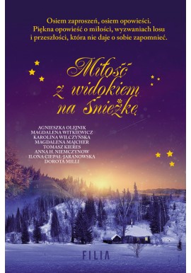 Miłość z widokiem na Śnieżkę Agnieszka Olejnik, Magdalena Witkiewicz, Karolina Wilczyńska i in.