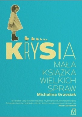 Krysia Mała książka wielkich spraw Michalina Grzesiak