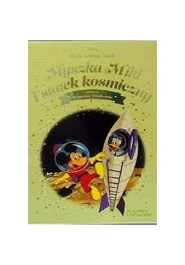 Myszka Miki i Statek kosmiczny opowiada Małgorzata Strzałkowska